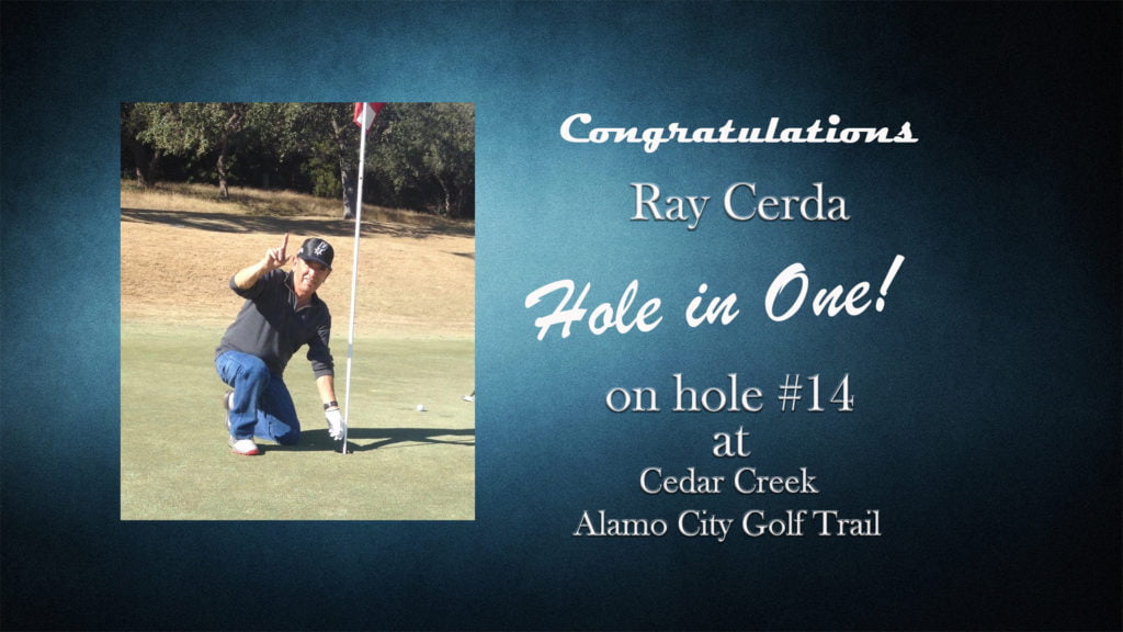 Ray Cerda Alamo City Golf Trail Hole in One