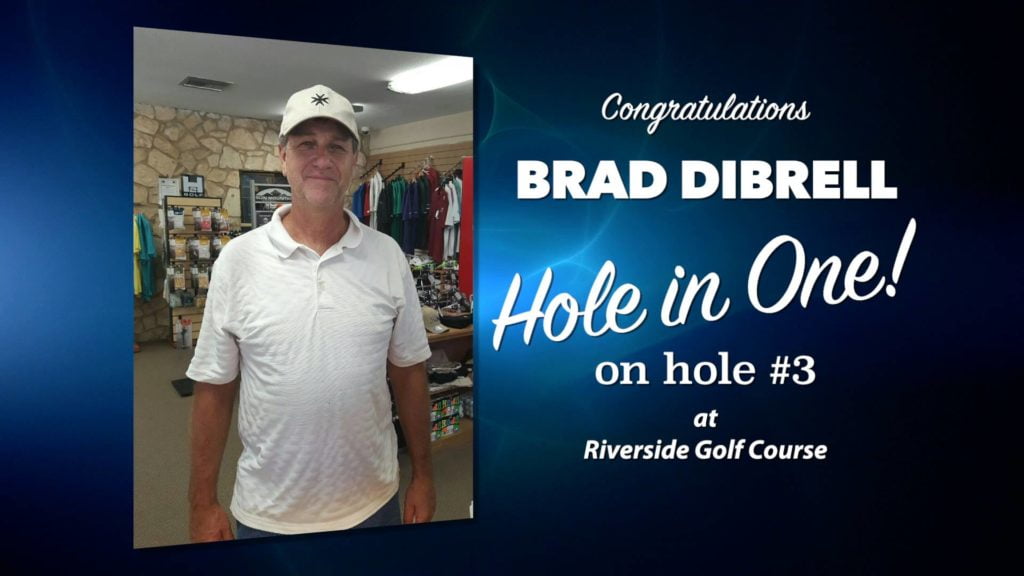 Brad Dibrell Alamo City Golf Trail Hole in One