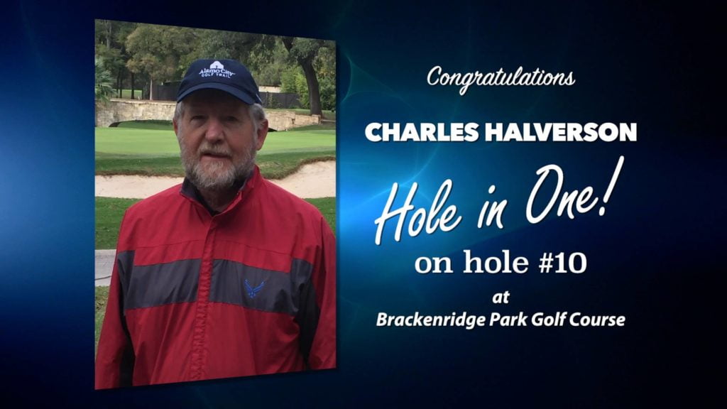 Charles Halverson Alamo City Golf Trail Hole in One