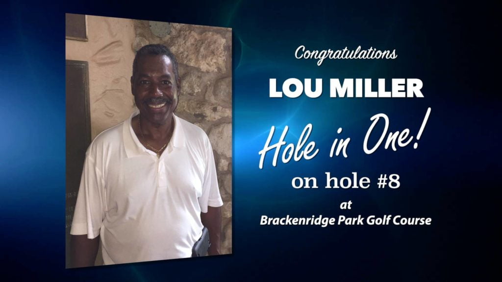 Lou Miller Alamo City Golf Trail Hole in One