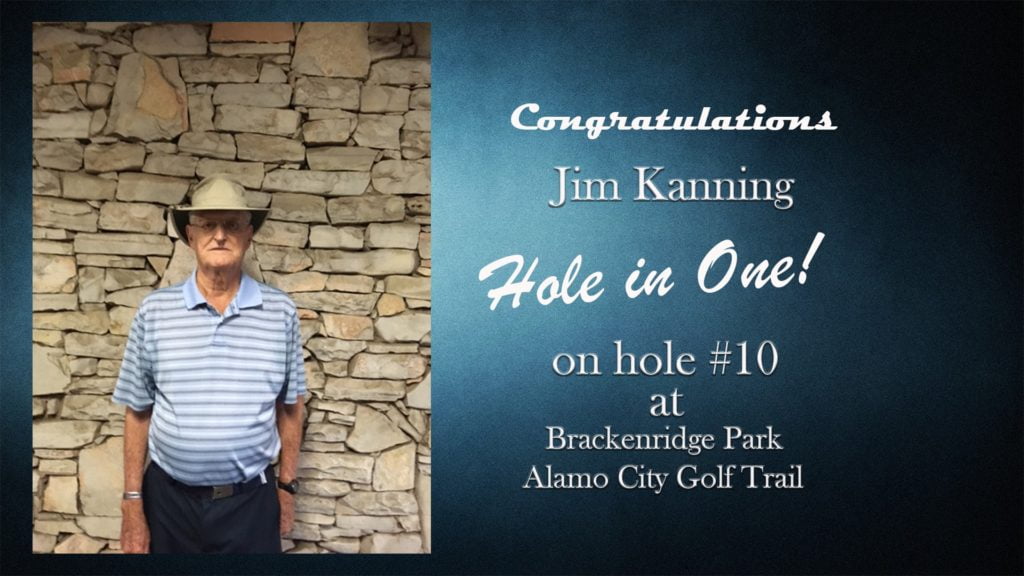 Jim Kanning Alamo City Golf Trail Hole in One