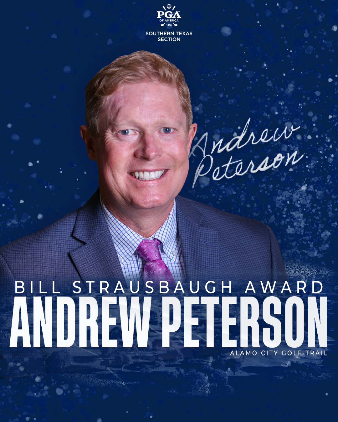 Celebrating Andrew Peterson: STPGA Bill Strausbaugh Award Winner – Alamo City Golf Trail